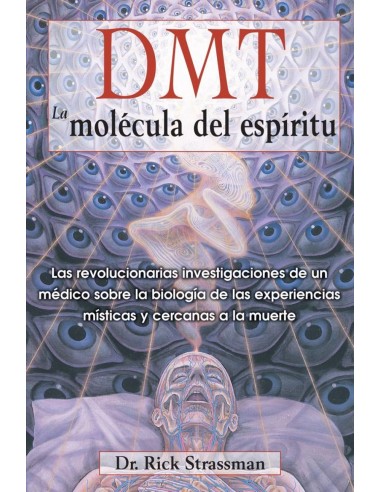 DMT LA MOLECULA DEL ESPIRITU 