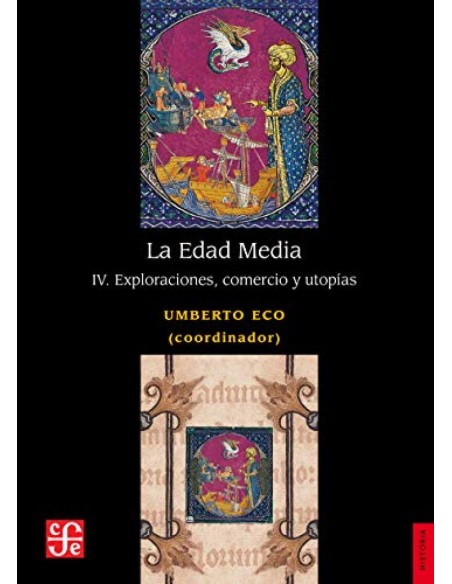 La edad media IV Exploraciones comercio y utopias