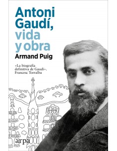 Antoni Gaudi vida y obra