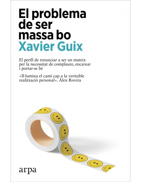 El problema de ser massa bo