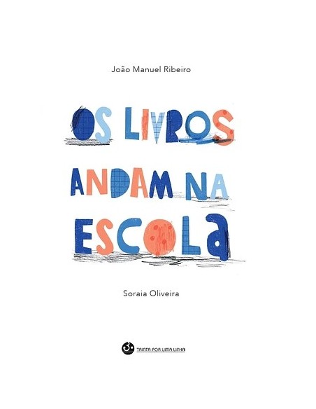 Os livros andam na escola
