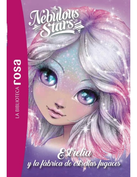 La Biblioteca rosa Nebulous Stars 4 Estrelia y la fabrica de estrellas fugaces