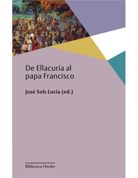 De Ellacuria al papa Francisco