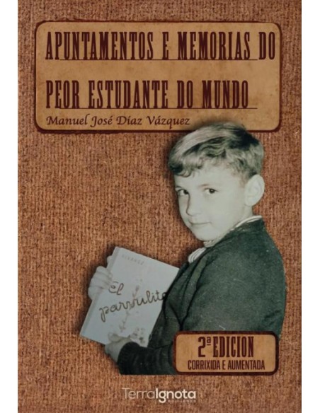 Apuntamentos e memorias do peor estudante do mundo