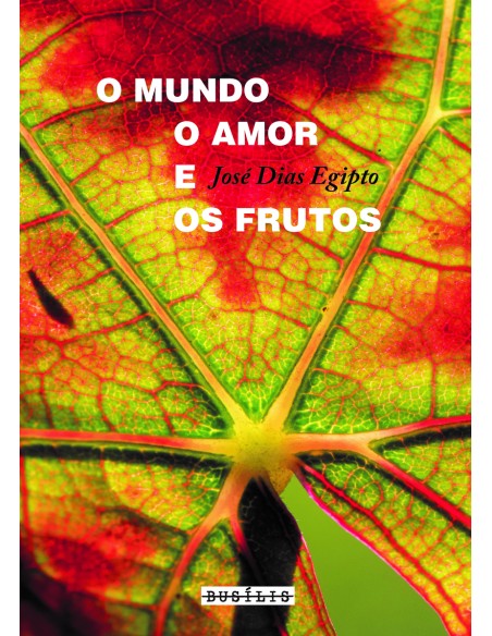 Mundo o Amor e os FrutosO