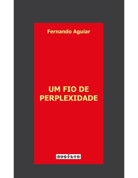 Um Fio de Perplexidade