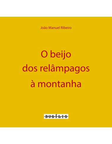 O Beijo dos Relampagos A Montanha