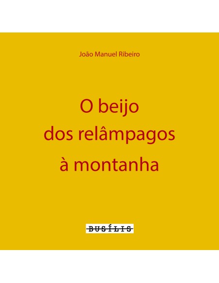 O Beijo dos Relampagos A Montanha
