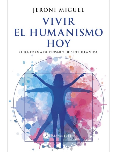 VIVIR EL HUMANISMO HOY