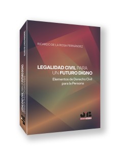 LEGALIDAD CIVIL PARA UN FUTURO DIGNO