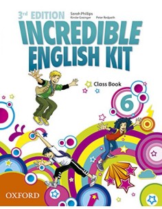 Incredible English Kit 6 Class Book 3rd Edition