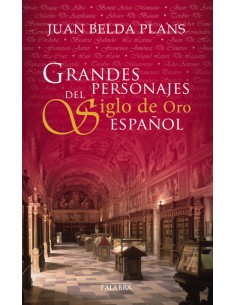 Grandes personajes del siglo de oro espanol