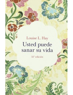 Usted puede sanar su vida