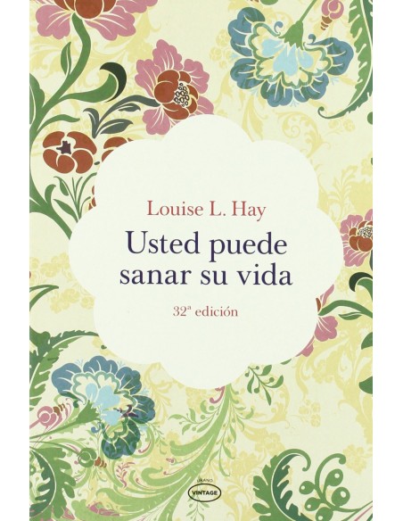 Usted puede sanar su vida