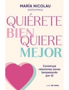 QUIERETE BIEN QUIERE MEJOR