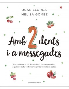 AMB DUES DENTS I A MOSSEGADES