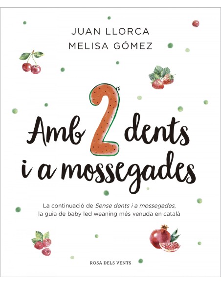 AMB DUES DENTS I A MOSSEGADES