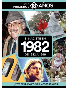 Si naciste en 1982 De 1982 a 1999