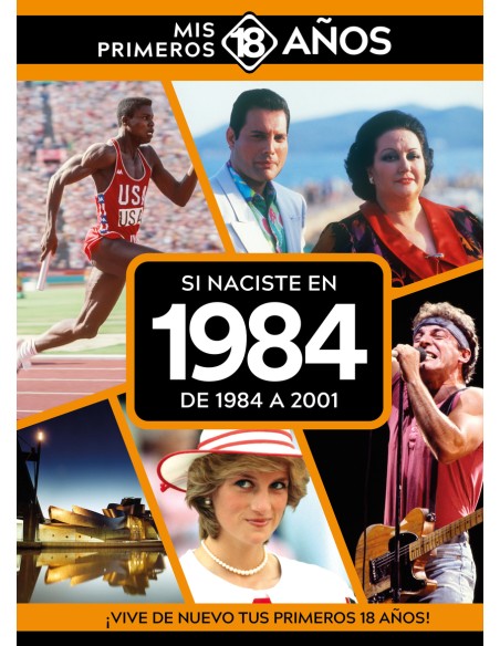 Si naciste en 1984 De 1984 a 2001