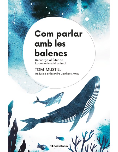 COM PARLAR AMB LES BALENES