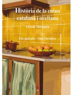 Historia de la cuina catalana i occitana Volum 7