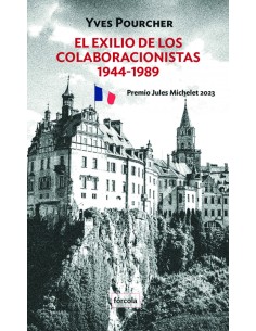 El exilio de los colaboracionistas 1944 1989