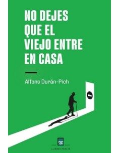 No dejes que el viejo entre en casa