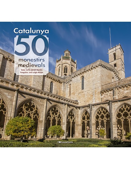 Catalunya 50 monestirs medievals