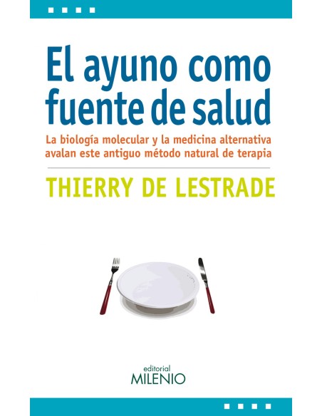 El ayuno como fuente de salud