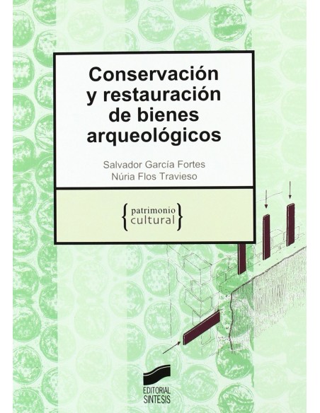 Conservacion y restauracion de bienes arqueologicos