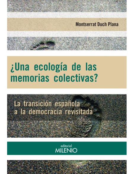 Una ecologia de las memorias colectivas