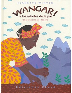 Wangari y los arboles de la paz