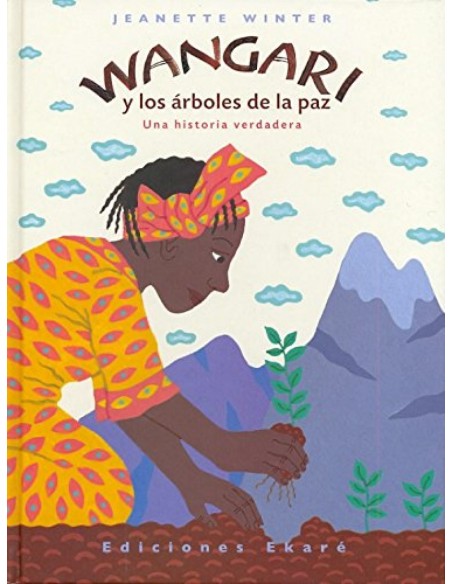 Wangari y los arboles de la paz
