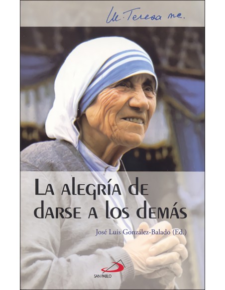 La alegria de darse a los demas