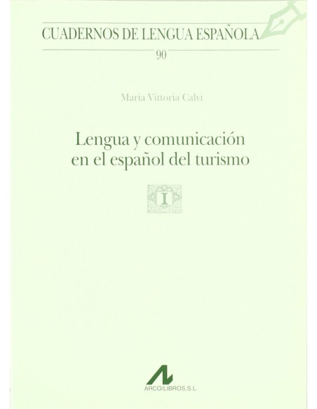 Lengua y comunicacion en el espanol del turismo