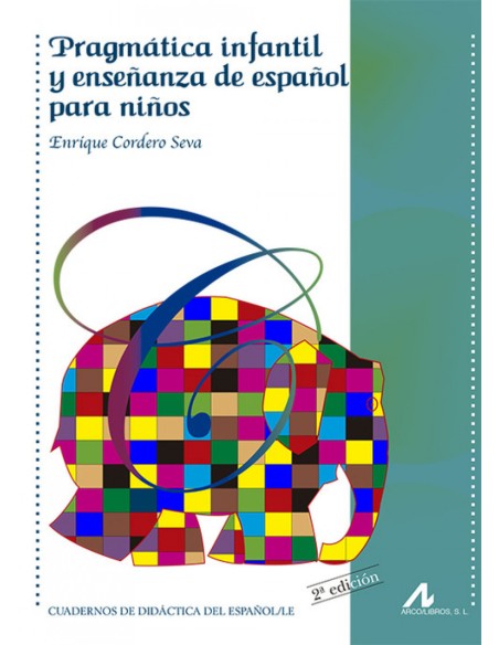 Pragmatica infantil y ensenanza de espanol para ninos