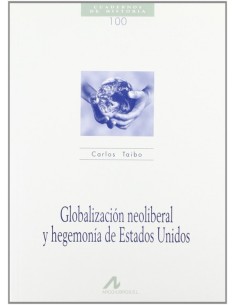 Globalizacion neoliberal y hegemonia de Estados Unidos