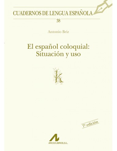 El espanol coloquial situacion y uso