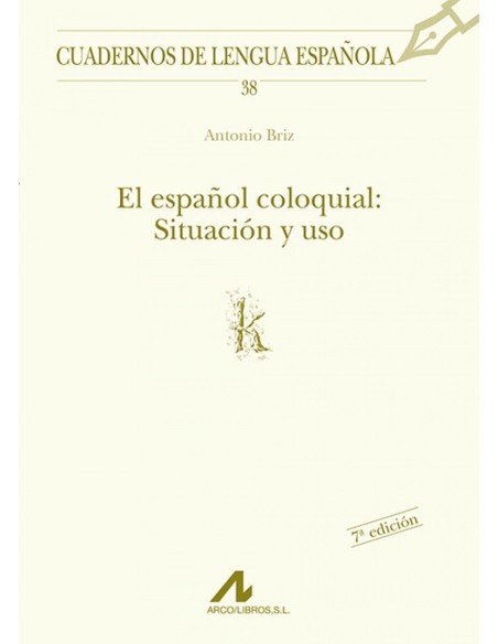 El espanol coloquial situacion y uso