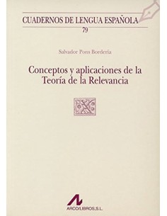 Conceptos y aplicaciones de la teoria de la relevancia