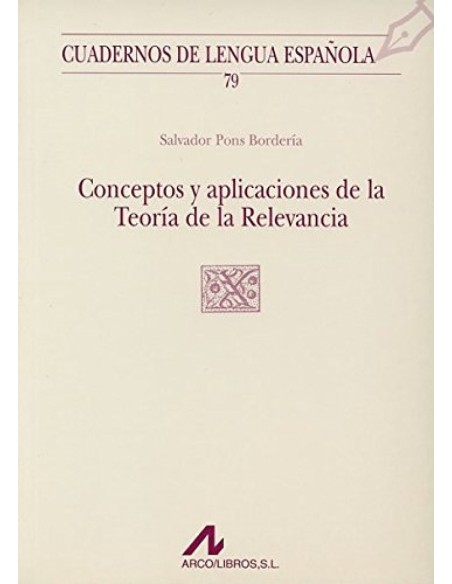 Conceptos y aplicaciones de la teoria de la relevancia