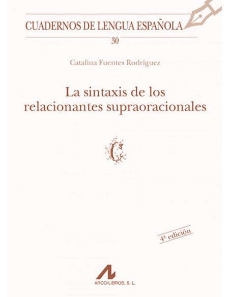30La sintaxis de los relacionantes supraoracionales