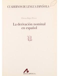 La derivacion nominal en espanol
