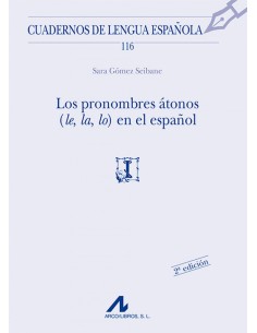 Los pronombres atonos le la lo en el espanol