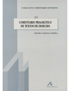 Comentario pragmatico de textos de desecho