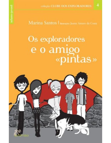 Os Exploradores e o amigo pintas