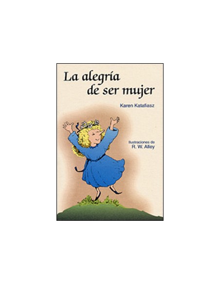 La alegria de ser mujer