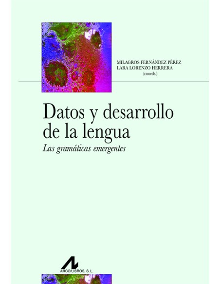 Datos y desarrollo de la lengua