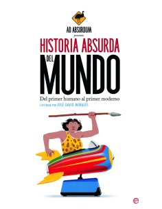 Historia Absurda del Mundo