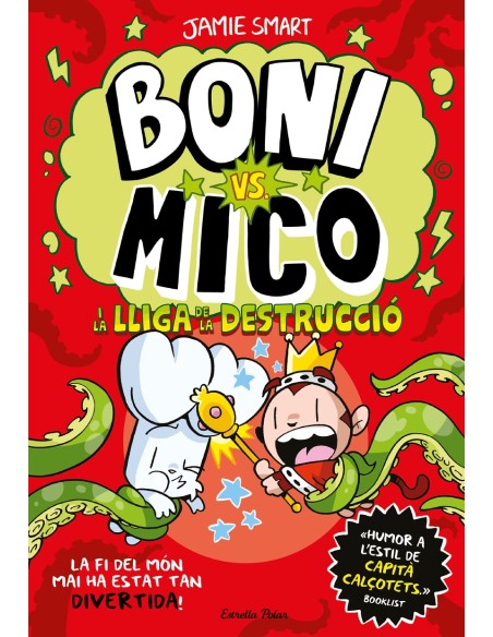 Boni vs Mico 3 Boni vs Mico i la Lliga de la Destruccio